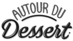AUTOUR DU Dessert