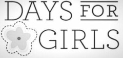 DAYS FOR GIRLS
