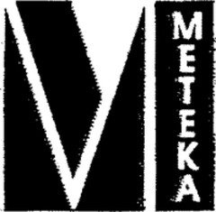 M METEKA