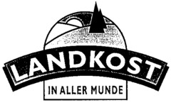 LANDKOST IN ALLER MUNDE