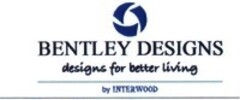 BENTLEY DESIGNS designs for better living by INTERWOOD