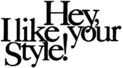 Hey, I like your Style!