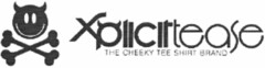 Xplicittease THE CHEEKY TEE SHIRT BRAND