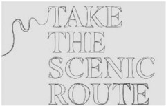 TAKE THE SCENIC ROUTE