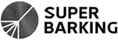 SUPER BARKING