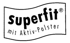 superfit mit Aktiv-Polster