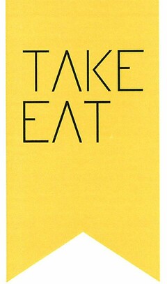 TAKE EAT