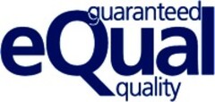 eQual guaranteed quality