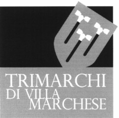 TRIMARCHI DI VILLA MARCHESE