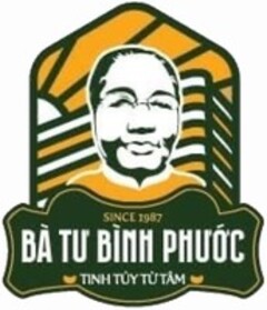 SINCE 1987 BÀ TƯ BÌNH PHƯỚC TINH TÚY TỪ TÂM