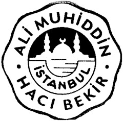 ALI MUHIDDIN HACI BEKIR ISTANBUL