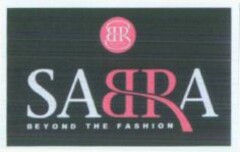 SABRA BEYOND THE FASHION