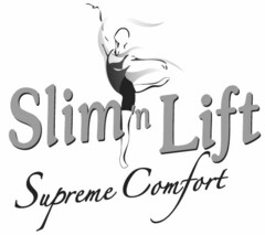 Slim'n Lift Supreme Comfort