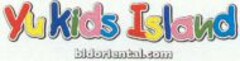 Yu kids Island bldoriental.com