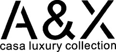 A & X casa luxury collection