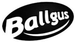 Ballgus