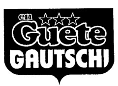 en Guete GAUTSCHI