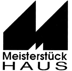 Meisterstück HAUS