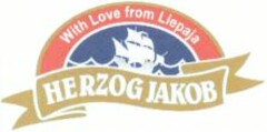 HERZOG JAKOB With Love from Liepaja