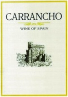 CARRANCHO WINE OF SPAIN