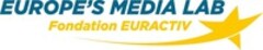 EUROPE'S MEDIA LAB Fondation EURACTIV