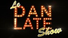 Le DAN LATE Show