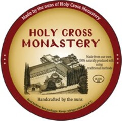 HOLY CROSS MONASTERY Handcrafted by the nuns Made from our own 100% natural product milk using traditional methods