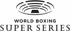 WORLD BOXING SUPER SERIES