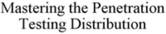 Mastering the Penetration Testing Distribution