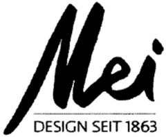 Mei DESIGN SEIT 1863