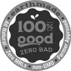 100% good ZERO BAD earthmade Farmer Approved non-GMO Zero MRLs All Natural