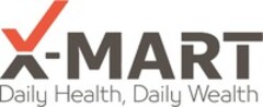 X-MART Daily Health, Daily Wealth