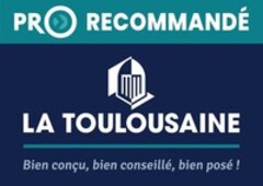 PRO RECOMMANDÉ LA TOULOUSAINE Bien conçu, bien conseillé, bien posé !