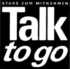 STARS ZUM MITNEHMEN Talk to go