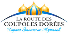 LA ROUTE DES COUPOLES DORÉES