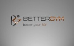 BETTERGYM better your life