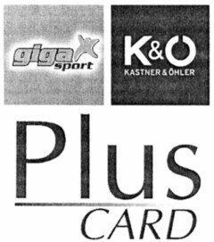 giga sport K&O KASTNER & ÖHLER Plus CARD