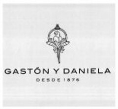 GASTON Y DANIELA DESDE 1876