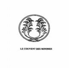 LE COUVENT DES MINIMES