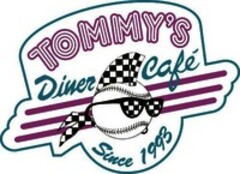 TOMMY'S Diner Café Since 1993