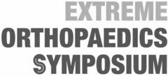 EXTREME ORTHOPAEDICS SYMPOSIUM