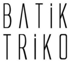 BATİK TRİKO