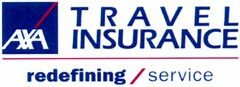 AXA TRAVEL INSURANCE redefining/service