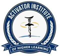 ACTIVATOR INSTITUTE OF HIGHER LEARNING