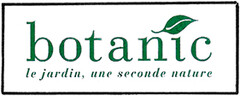 botanic le jardin, une seconde nature