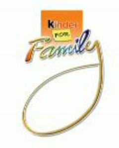 KINDER FOR FAMILY
