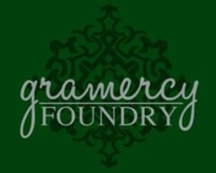 gramercy FOUNDRY