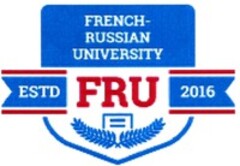 FRENCH-RUSSIAN UNIVERSITY FRU ESTD 2016