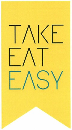 TAKE EAT EASY