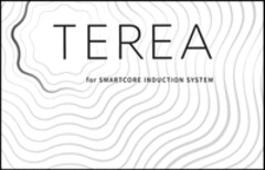 TEREA for SMARTCORE INDUCTION SYSTEM